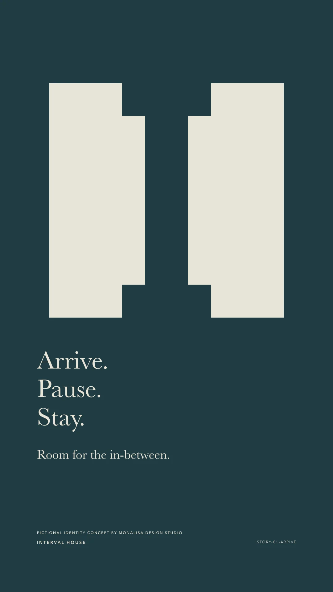 Vertical Interval House story with Arrive. Pause. Stay. and the Threshold Mark.