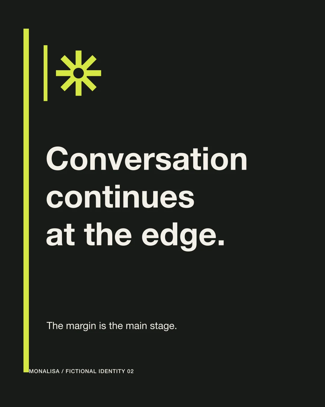 Margin Club margin rule and asterisk beside the line Conversation continues at the edge.